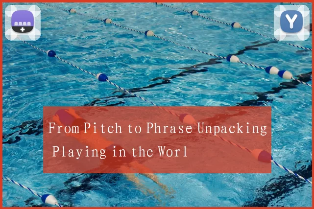 From Pitch to Phrase Unpacking Playing in the Worl